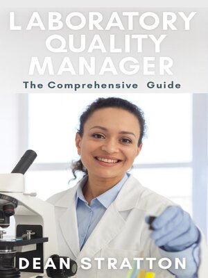 cover image of Laboratory Quality Manager – the Comprehensive Guide